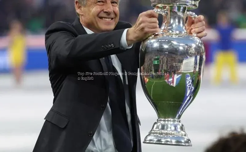 天富测速网页版登录入口光魔科技Top Five Football Players: A Comprehensive Guide in English